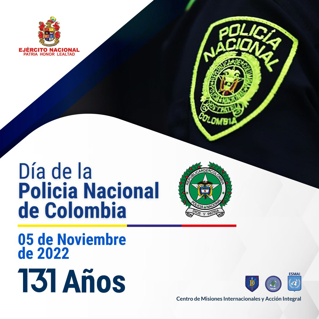 Día de la Policia Nacional de Colombia - Ejército Nacional de Colombia